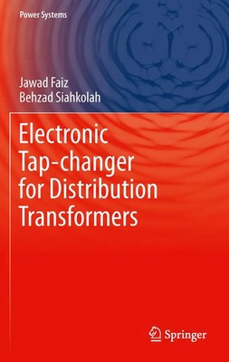 Jawad Faiz (u. a.) | Electronic Tap-changer for Distribution Transformers | Buch