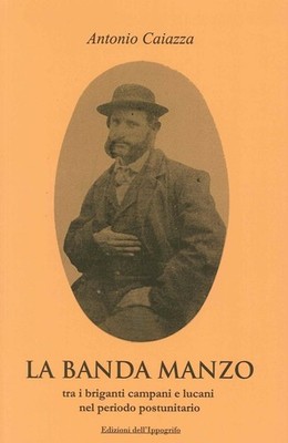 Buch - Antonio Caiazza - La Banda Rindo Tra Briganti Campani E Lucani Nel Perio