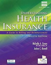 Understanding Health Insurance : A Guide to Billing and Reimburse