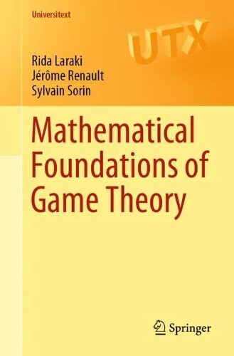 Thumbnail - Rida Laraki Jérôme Renault Sylvai Mathematical Foundations Of Game