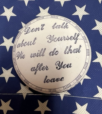 Baekgaard Paperweight Don't Talk About Yourself...We will...  Scrimshaw England