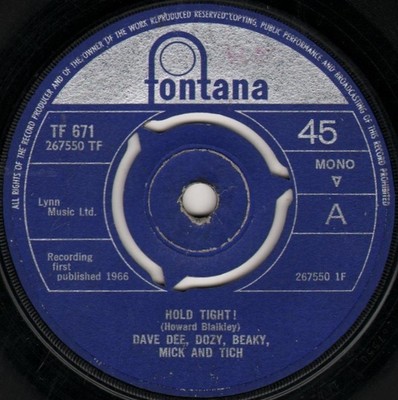 Dave Dee, Dozy, Beaky, Mick & Tich - Hold Tight!  (7'', Single, Mono, 3-P)