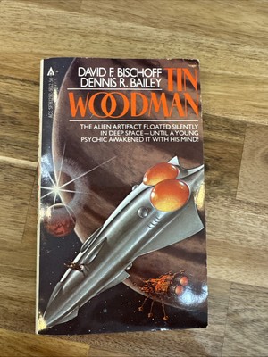Tin Woodman by David F. Bischoff and Dennis R. Bailey (1985, Mass Market)