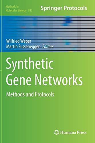 Synthetic Gene Networks: Methods and Protocols (Methods in Molecular ...