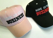 None Of Your Business Cap. New. Black or Pink. Free Shipping.