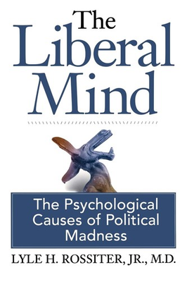 #ad The Liberal Mind: The Psychological Causes of Political Madness paperback ... $6.20