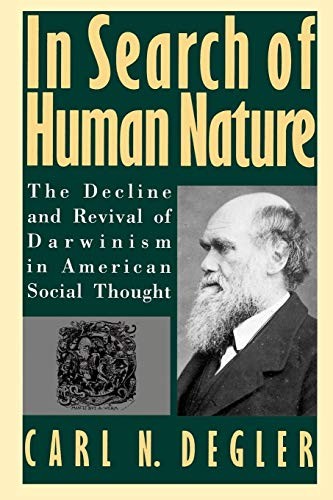 In Search of Human Nature: The Decline and Revival of Darwinism