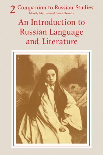 Companion to Russian Studies: Volume 2, An Introduction to Russian Language and…