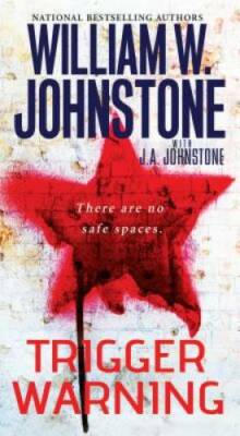 Trigger Warning - Mass Market Paperback By Johnstone, William W. - GOOD