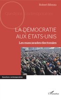 La DéMocratie Aux Etats-Unis Les Mascarades éLectorales Robert Bibeau Buch 2022