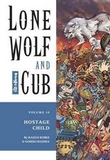 Lone Wolf and Cub Vol. 10: Hostage Child von Kazuo Koike | Buch | Zustand gut