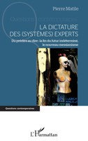 La Dictature Des (SystèMes) Experts Pierre Matile Taschenbuch FranzöSisch 2025