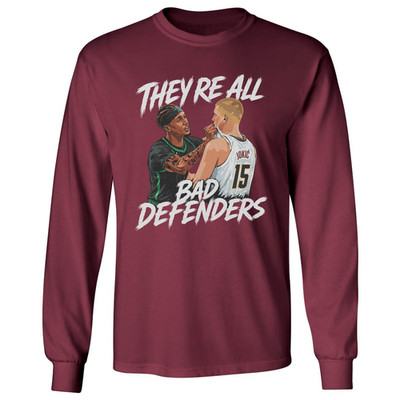 McDaniels-Jokic Brawl Graphic Bad Defenders Quote Long Sleeve T-Shirt