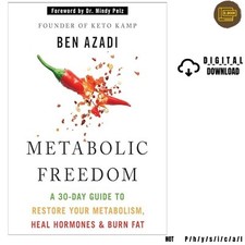Metabolic Freedom: A 30-Day Guide to Restore ...
