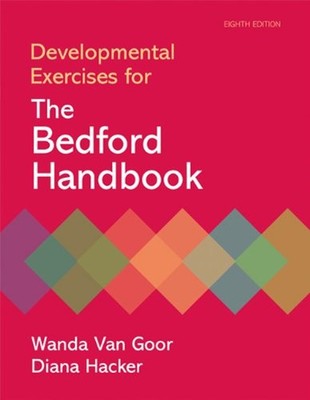 Developmental Exercises for the Bedford Handbook Wanda, Hacker, D