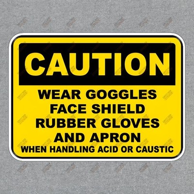 Caution Safety Sign Sticker Wear Goggles, Face Shield, Gloves & Apron #445833