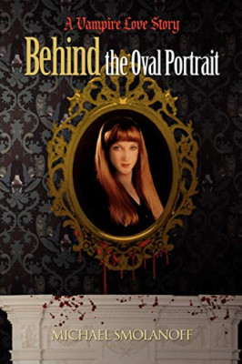 Behind the Oval Portrait -  NEW Michael Smolano 2010