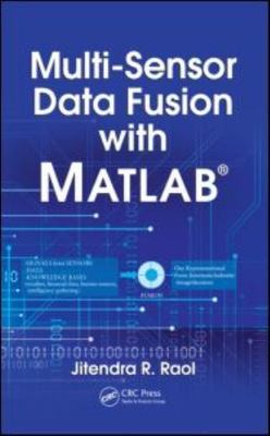 Multi-Sensor Data Fusion With MATLAB, Hardcover by Raol, Jitendra R., Like Ne...
