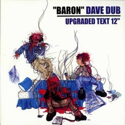 ''Baron'' Dave Dub - Upgraded Text - USA 12'' Vinyl - 2001 - Isolated Wax