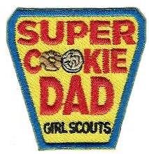OFFICIAL GIRL SCOUTS SUPER COOKIE DAD Party Fun Patches Crests Badges volunteer