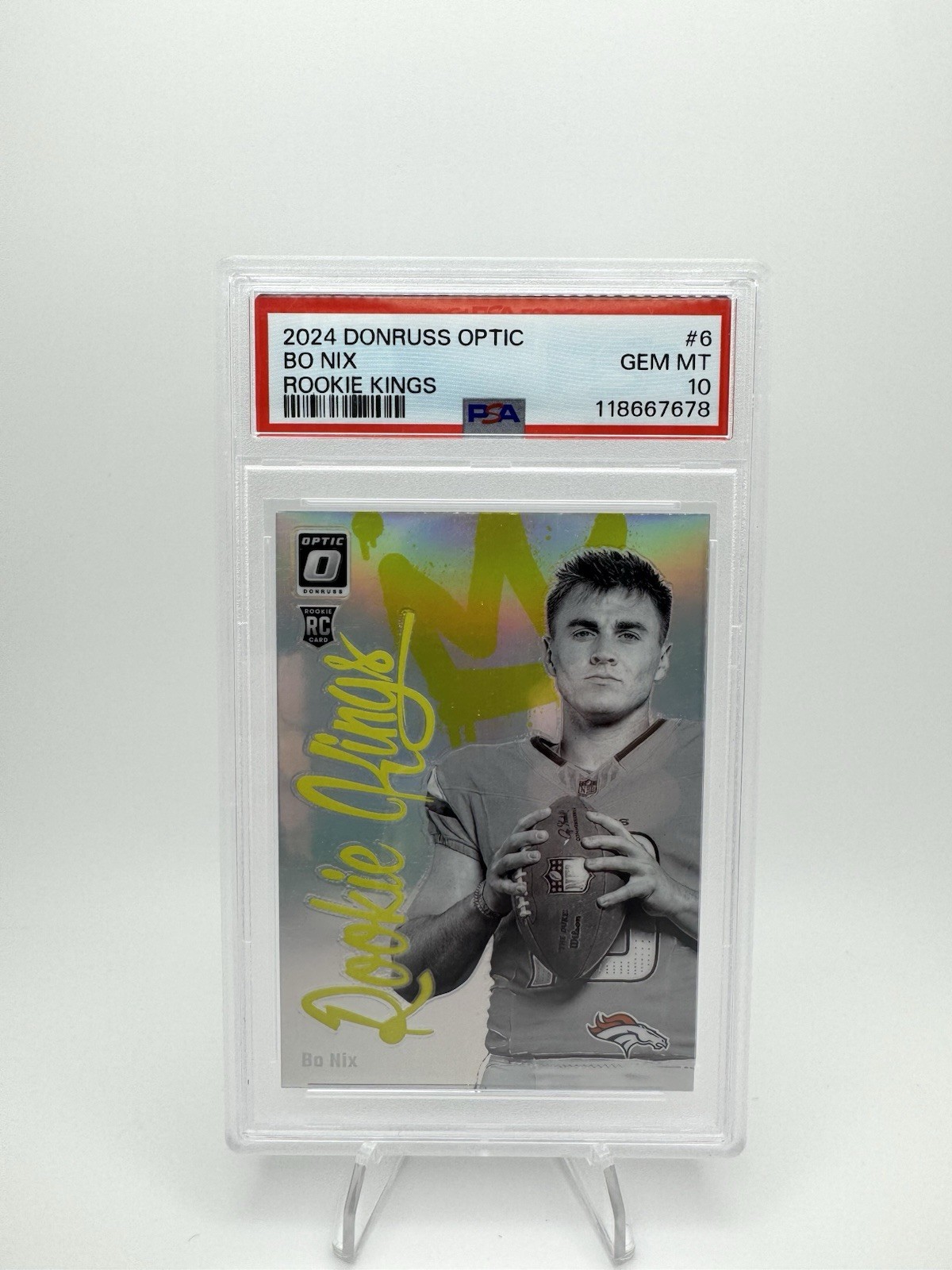 2024 Panini Donruss Optic - Rookie Kings Bo Nix #6 (RC) PSA 10!