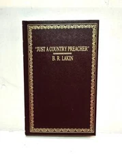 Just a Country Preacher by B. R. Lakin HB No Date Inside Free Shipping