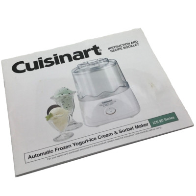 Cuisinart Ice Cream Maker ICE-20 INSTRUCTION MANUAL RECIPE BOOK