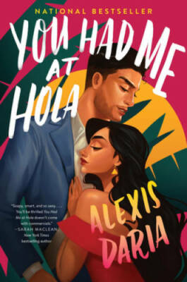 You Had Me at Hola: A Novel - Paperback By Daria, Alexis - GOOD