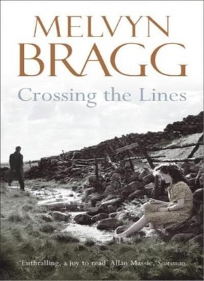 Crossing the Lines, Melvyn Bragg