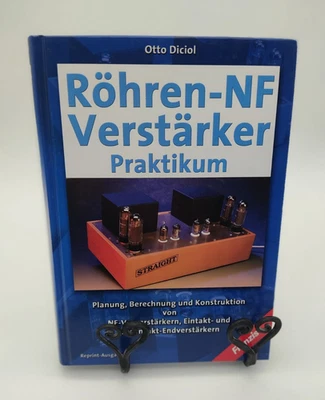 Röhren-NF-Verstärker Praktikum: Planung Berechnung und Konstruktion Hi-Fi Praxis - Bild 1 von 3