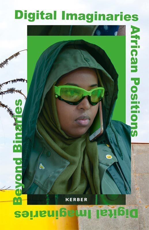 Digital Imaginaries Afrikanische Positionen Jenseits Des Binären Gueye