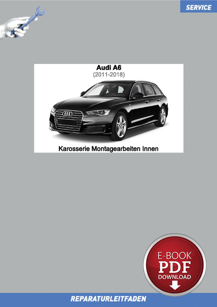 Download PDF Audi A6 (2011-2018) Reparaturleitfaden Karosserie Montagearbei...-image