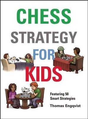 Chess Strategy for Kids, Engqvist, Thomas