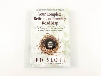 Your Complete Retirement Planning Road Map.. by Ed Slott