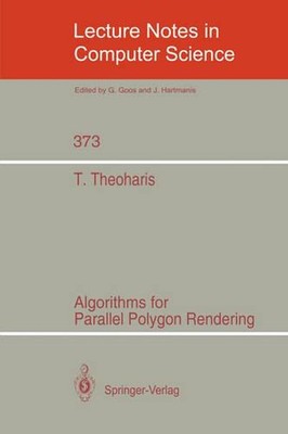 Algorithms for Parallel Polygon Rendering by Theoharis Theoharis (English) Paper