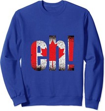 Eh Canada Flag Canada Pride Maple Leaf Cool Gift Unisex Crewneck Sweatshirt