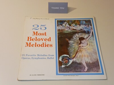 25 Most Beloved Melodies Operas, Symphonies, Ballet LP record vinyl 33