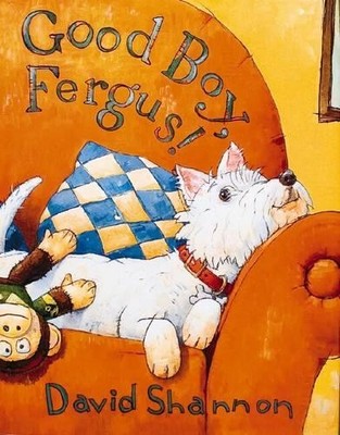 David Shannon Good Boy, Fergus (Gebundene Ausgabe) Good Boy Fergus (US IMPORT)