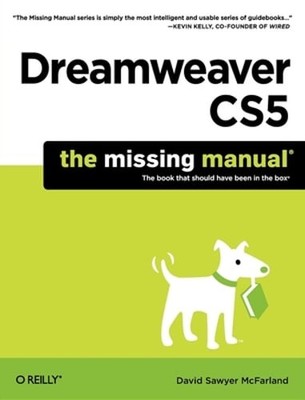 Dreamweaver Cs5: The Missing Manual by David Sawyer McFarland: Used