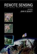 Remote Sensing: The Image Chain - Hardcover, by Schott John R. - Very Good