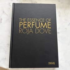 The Essence of Perfume by Roja Dove (2010, Hardcover)
