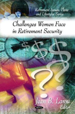 Challenges Women Face in Retirement Security (Retirement Issues