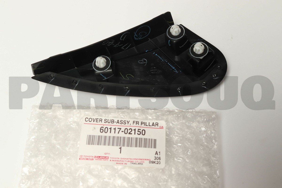 6011702150 Genuine Toyota COVER SUB-ASSY, FRONT PILLAR, UPR