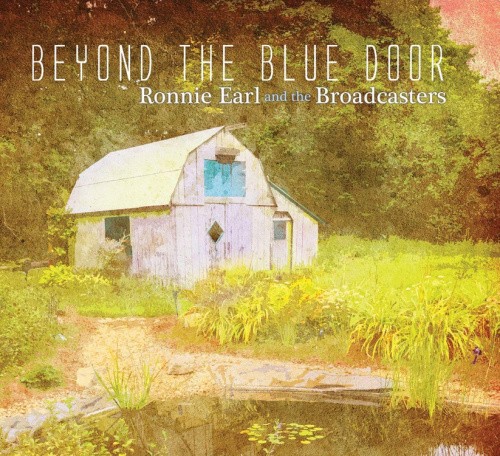 Beyond the Blue Door by Ronnie Earl and The Broadcasters [VINYL]