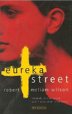 Eureka Street by Robert McLiam Wilson (Paperback, 1997)