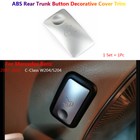 Car Interior Rear Trunk Switch Button Cover Trims For Mercedes Benz C W204 S204