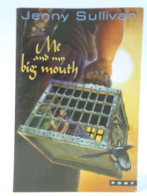 Me and My Big Mouth - The Second Book of Tanith (J Sullivan - 2002) (ID:57349)