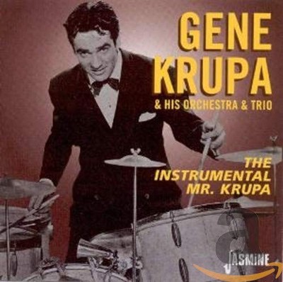 The Instrumental Mr. Krupa by Gene &. His Orchestra Krupa