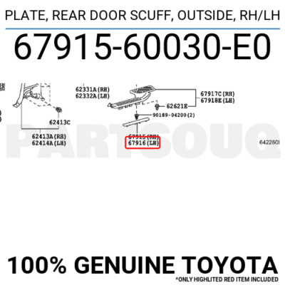 AT 6791560030E0 Genuine Toyota PLATE, REAR DOOR SCUFF, OUTSIDE, RH/LH