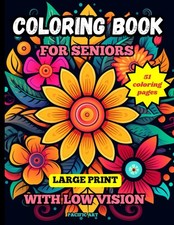 Large Print Coloring Book for Seniors With Low Vision: Mandalas, Nature and Flow